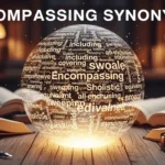 All Encompassing Synonyms