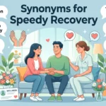Synonyms for speedy recovery